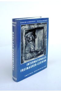 Internationales Freimaurer-Lexikon. Unveränderter Nachdruck der Ausgabe 1932.