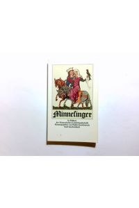 Minnesinger in Bildern der Manessischen Liederhandschrift.   - mit Erl. hrsg. von Walter Koschorreck / insel-taschenbuch ; 88