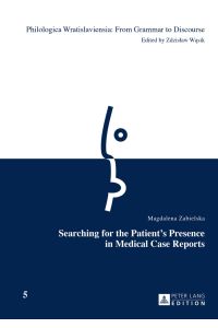 Searching for the patient's presence in medical case reports.   - Philologica Wratislaviensia ; Vol. 5