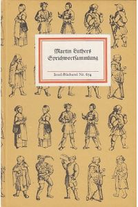 Martin Luthers Sprichwortsammlung.   - Herausgegeben von Rudolf Große.
