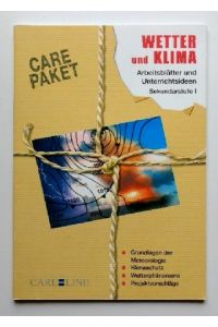 Care-Paket : Wetter und Klima - Arbeitsblätter und Unterrichtsideen (Sekundarstufe I).