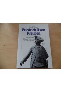 Friedrich II. [der Zweite] von Preussen : sein Bild im Wandel von 2 Jh.