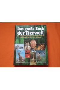 Das große Buch der Tierwelt. Der farbige Naturführer durch alle Kontinente.