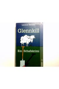 Glennkill : Roman ; [ein Schafskrimi].   - Weltbild-Reader
