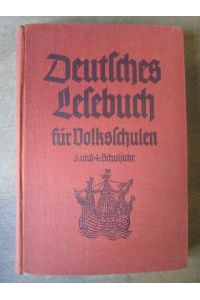 Deutsches Lesebuch für Volksschulen  - 3. und 4. Schuljahr. Mit 41 Holzschnitten und einer farbigen Tafel