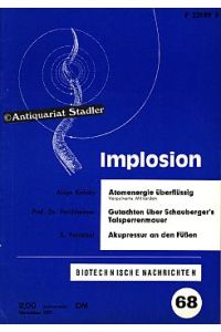 Implosion. Biotechnische Schriftenreihe Heft 68. November.