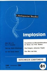 Implosion. Biotechnische Schriftenreihe Heft 81. April.