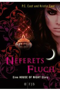Neferets Fluch: Eine House of Night Story