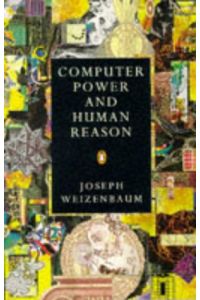 Computer Power and Human Reason.   - From Judgment to Calculation.