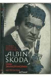 Albin Skoda. Genius zwischen Licht und Schatten. Mit 80 Tafeln.