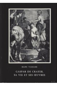 Gaspar de Crayer, SA VIE ET SES OEUVRES, / set 2 volumes.