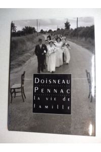 Doisneau Pennac - La vie de famille.
