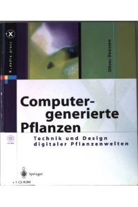 Computergenerierte Pflanzen : Technik und Design digitaler Pflanzenwelten ; mit CD-ROM.   - X.media.press.