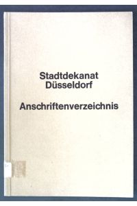 Stadtdekanat Düsseldorf Anschriftenverzeichnis;