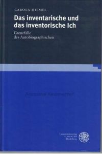 Das inventarische und das inventorische Ich. , Grenzfälle des Autobiographischen. ,