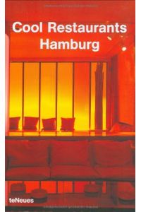 Cool restaurants; Teil: Hamburg.   - [ed.: Sabina Marreiros. Photos: Markus Bachmann ... Transl.: AS CO International]