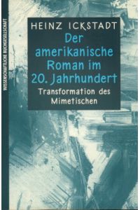 Der amerikanische Roman im 20. Jahrhundert. Transformation des Mimetischen.
