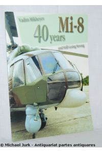 40 years Mi-8 and Still Going Strong.