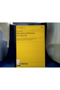 Musiktauschbörsen im Internet : Haftung und Rechtsschutz nach deutschem und amerikanischem Urheberrecht.   - Frauke Wenzl. =( Wirtschaftsrecht und Wirtschaftspolitik ; Bd. 196.)