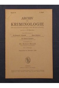 Archiv für Kriminologie (Kriminalanthropologie und Krminalistik), Band 79, 4. Heft, November 1926.