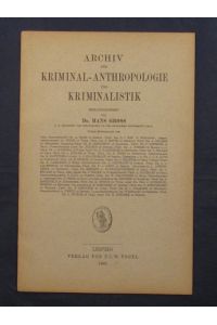 General-Register (Generalregister, Register) des Archiv für Kriminal-Anthropologie und Kriminalistik, Band I - X.