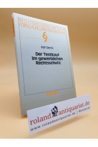 Der Testkauf im gewerblichen Rechtsschutz.