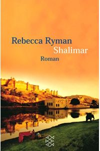 Shalimar : Roman.   - Rebecca Ryman. Aus dem Amerikan. von Manfred Ohl und Hans Sartorius / Fischer ; 14789