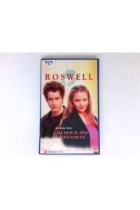 Im Reich der Gedanken :  - Roswell;  Aus dem Amerikanischen von Birgit Schmitz.