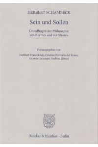 Sein und Sollen : Grundfragen der Philosophie des Rechtes und des Staates.   - Hrsg. von Herbert Franz Köck ...