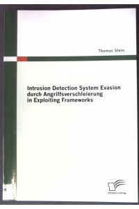Intrusion detection system evasion durch Angriffsverschleierung in Exploiting Frameworks.