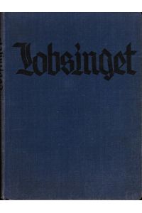 Lobsinget : Geistl. Lieder d. deutschen Volkes.   - Adolf Seifert. In zweistimm. Satz unter Mitw. von Walther Hensel hrsg.