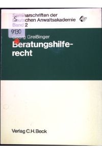 Beratungshilferecht.   - Seminarschriften der Deutschen Anwaltsakademie ; Bd. 2