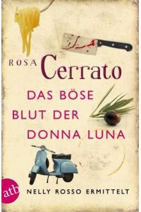 Das böse Blut der Donna Luna: Kriminalroman (Nelly Rosso ermittelt, Band 2)