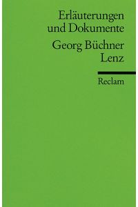 Erläuterungen und Dokumente zu Georg Büchner: Lenz (Reclams Universal-Bibliothek)