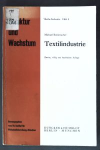 Textilindustrie.   - Struktur und Wachstum, Reihe Industrie ; H. 1.