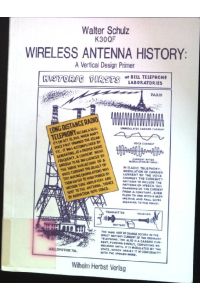 Wireless antenna history: A vertical design primer.