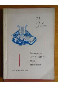 75 Jahre Gesangsverein Frohsinn 1888 Elmshausen