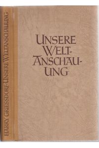 Unsere Weltanschauung. Gedanken über Alfred Rosenberg: Der Mythus des 20. Jahrhunderts.