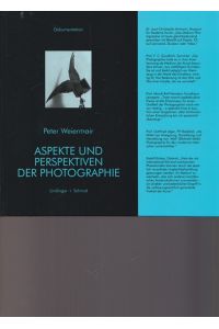 Aspekte und Perspektiven der Photographie.   - Dokumentation des Symposiums zur ART Frankfurt 1996.