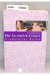 Die Glamour-Clique. Cinderallas Rache