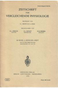 Zeitschrift für vergleichende Physiologie : Begründet von K. v. Frisch und A. Kühn : herausgegeben von K. v. Frisch, E. v. Holst und H. H. Weber : 40. Band, 6. (Schluss-)Heft mit 89 Textabbildungen (abgeschlossen am 5. Mai 1957) : Springer Verlag Berlin 1958