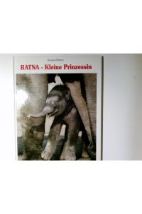 Ratna - kleine Prinzessin.   - Burghard Bartos
