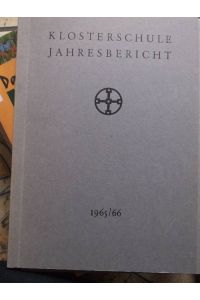 Klosterschule Jahresbericht 1965/1966 - Klosterschule, Altsprachl. , neusprachl. und math. -naturw. Gymnasium, Hamburg
