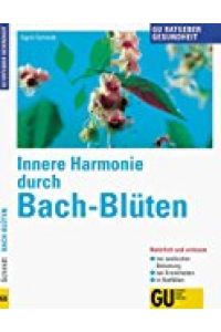 Innere Harmonie durch Bach- Blüten