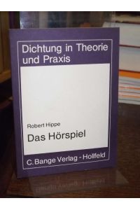 Das Hörspiel.   - (= Dichtung in Theorie und Praxis 459).