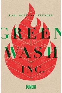 Greenwash Inc. Roman.   - Karl Wolfgang Flender