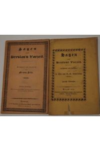 Sagen aus Breslaus Vorzeit. Erstes und Zweites Bändchen. Gesammelt und bearbeitet von F. Selt und R. B. Vespertinus.