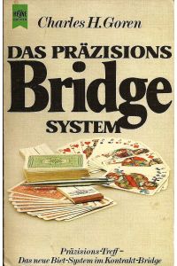 Das Präzisions-Bridge-System; Präzisions-Treff - Das neue Biet-System im Kontrakt-Bridge