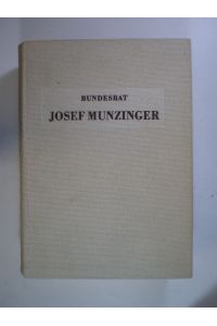 Bundesrat Josef Munzinger