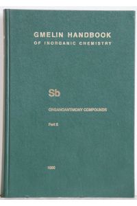 Gmelin Handbook of Inorganic and Organometallic Chemistry. (Handbuch der anorganischen Chemie). 8th edition.   - Sb Organoantimony Compounds: Part 5: Compounds of Pentavalent Antimony with Three, Two and One Sb-C Bonds.
